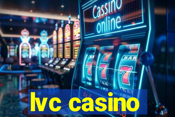 lvc casino